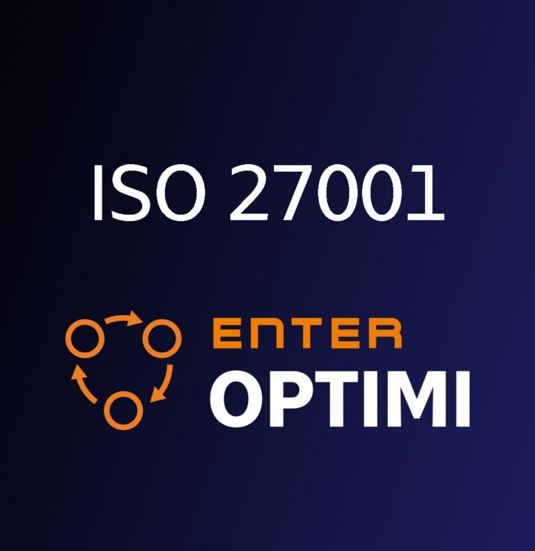 Enter Optimi - ISO 27001